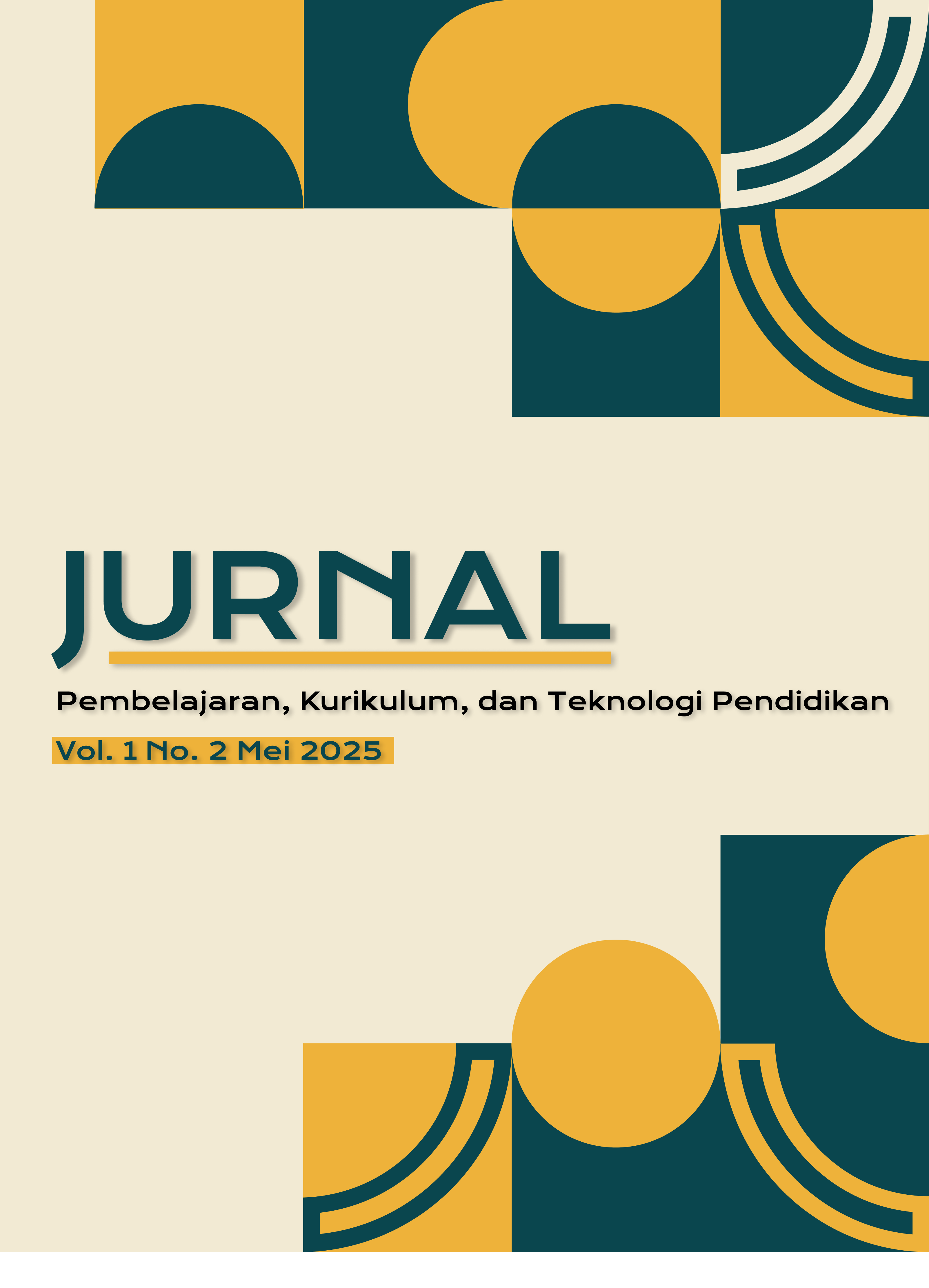 Lihat Vol 1 No 2 (2025): Jurnal Pembelajaran, Kurikulum dan Teknologi Pendidikan
